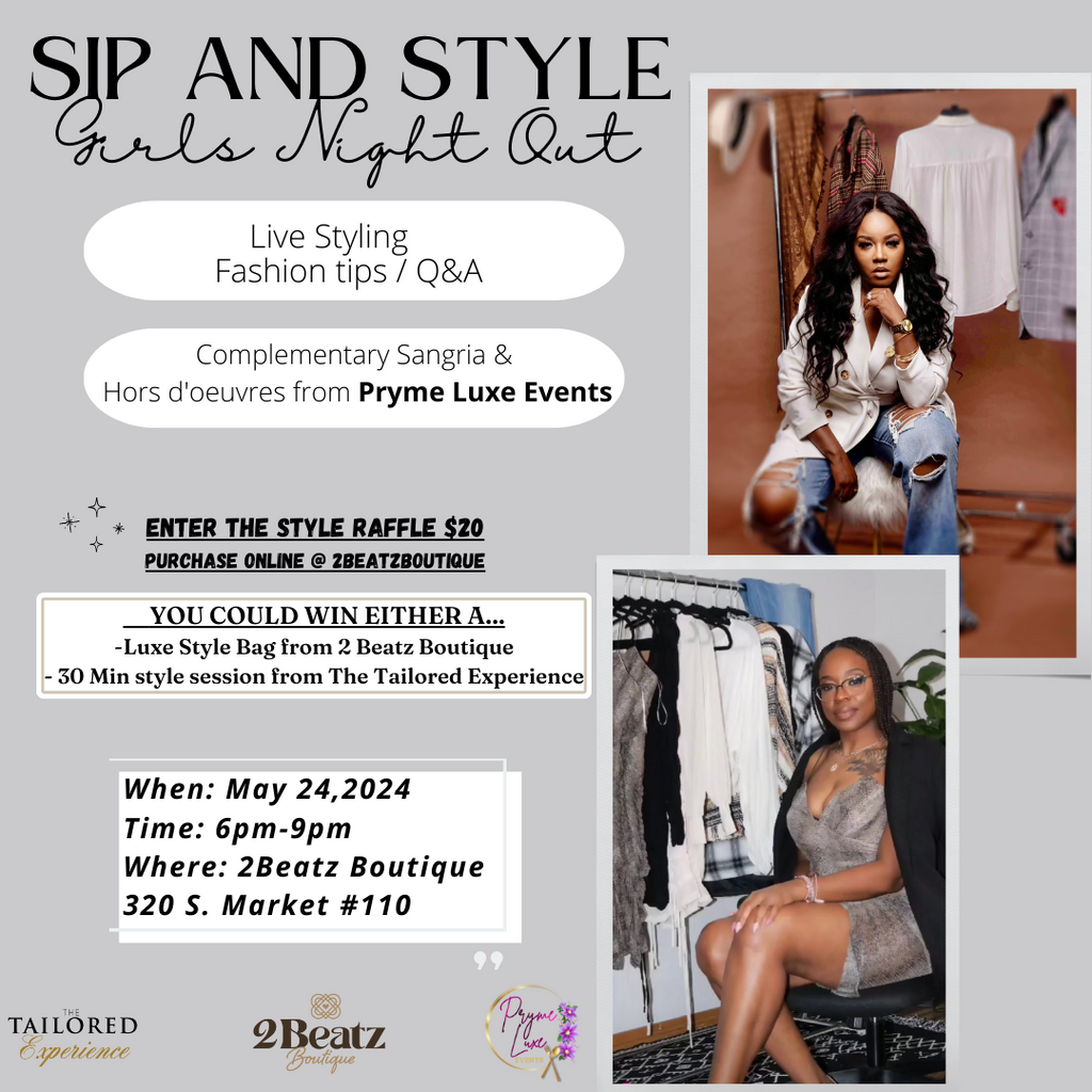 Style Raffle w/ 2 Beatz Boutique & Tailored Experience